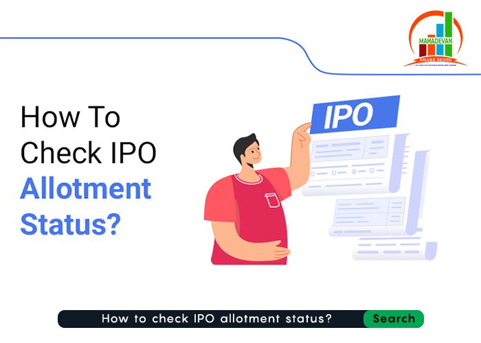 How To Check IPO Allotment Status? IPO Application & Process