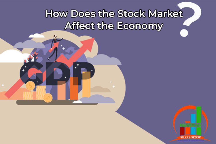 How Does the Stock Market Affect the Economy?