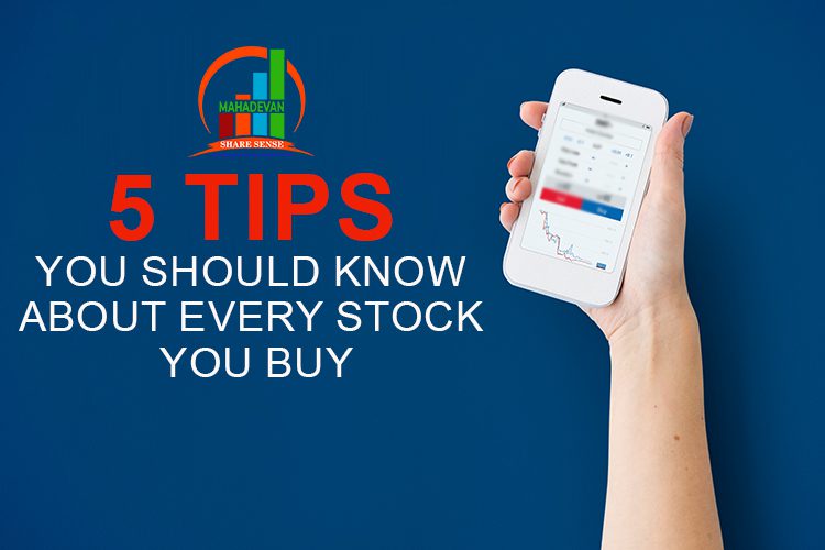 5 Tips You Should Know About Every Stock You Buy