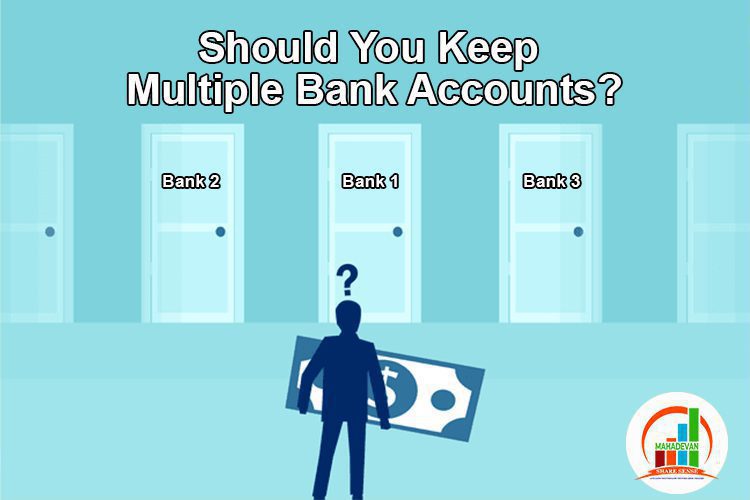 Should I keep multiple bank accounts?